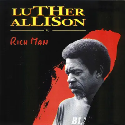 Rich Man - Luther Allison
