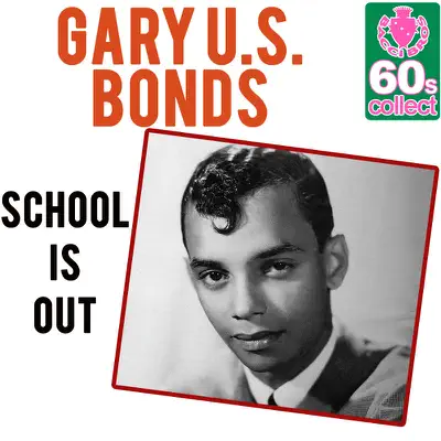 School Is Out - Single - Gary 'U.S.' Bonds
