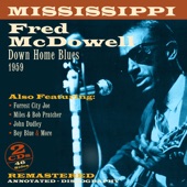 Mississippi Fred McDowell - You Done Tol' Everybody