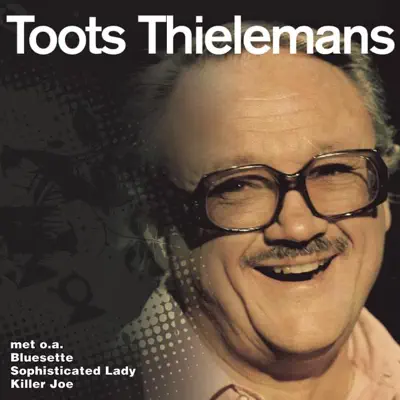 Collections - Toots Thielemans Collections - Toots Thielemans