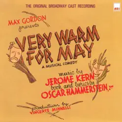 Very Warm for May - Original Broadway Cast Very Warm for May - Original Broadway Cast