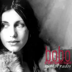 Mental Radio - Bobo in White Wooden Houses Mental Radio - Bobo in White Wooden Houses