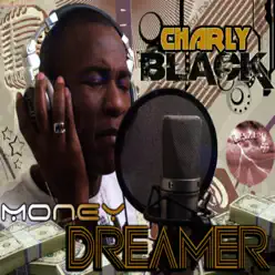 Money Dreamer - Single - Charly Black Money Dreamer - Single - Charly Black
