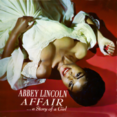 Affair... A Story of a Girl - Abbey Lincoln