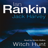 Ian Rankin - Witch Hunt: Jack Harvey, Book 1 artwork