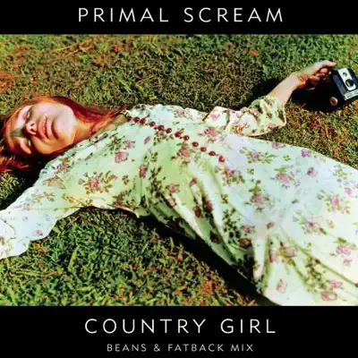 Country Girl (Beans and Fatback Mix) - Single - Primal Scream