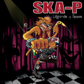 Lágrimas y Gozos - Ska-P