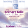 Eckhart Tolle - The Eckhart Tolle Audio Collection (Unabridged)