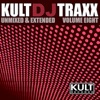 KULT Records Presents: KULT Dj Traxx (Unmixed & Extended - Volume 8)