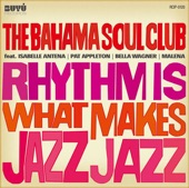 The Bahama Soul Club - Sugar Cane (feat. Pat Appleton)