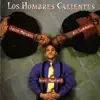 Stream & download Los Hombres Calientes