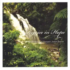 Rejoice In Hope by Anna Betancourt & Monsignor Joseph Brennan album reviews, ratings, credits