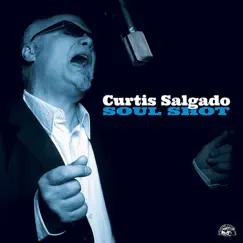 Soul Shot by Curtis Salgado album reviews, ratings, credits