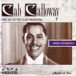 Minnie the Moocher - Cab Calloway