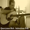 QUARRYMAN RICK - Working Mens Club