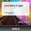 Katty B. - Love Shine a Light (Instrumental)