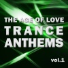 The Age of Love Trance Anthems Vol.1