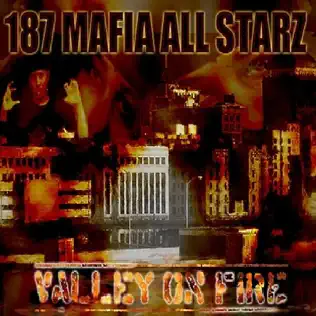 last ned album 187 Mafia All Starz - Valley On Fire