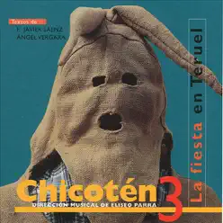 Chicotén III - la Fiesta en Teruel - Eliseo Parra Chicotén III - la Fiesta en Teruel - Eliseo Parra