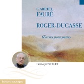 Fauré & Roger-Ducasse: Piano Works artwork