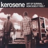 Kerosene - How Does It Feel?