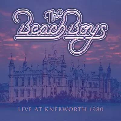 Live At Knebworth 1980 - The Beach Boys