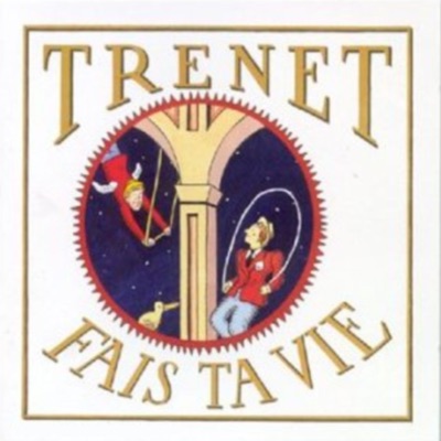 Fais ta vie - Charles Trénet