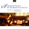 Symphonic Pearls of Romantic Giants Vol. 3: Symphony of Romanticism: Brahms' Masterly Symphonic Pieces album lyrics, reviews, download