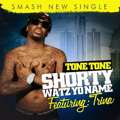 Shorty Watz Yo Name - Single - Trina