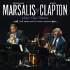 Wynton Marsalis & Eric Clapton Play the Blues (Live from Jazz At Lincoln Center), 2011