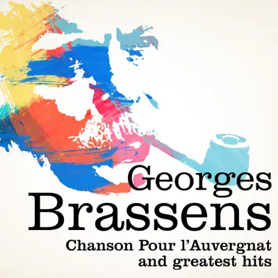 Chanson pour l'Auvergnat / Greatest Hits (Remastered) - Georges Brassens