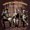 Leaving Eden (Deluxe Version) - Carolina Chocolate Drops