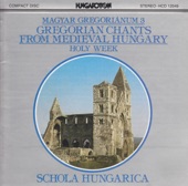 Gregorian Chants From Medieval Hungary: Holy Week artwork