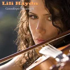 Goodbye Stranger (EP) - Lili Haydn Goodbye Stranger (EP) - Lili Haydn