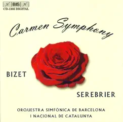 Bizet-Serebrier: Carmen Symphony - Bizet: L'Arlesienne Suites Nos. 1 and 2 by José Serebrier & Barcelona Symphony and Catalonia National Orchestra album reviews, ratings, credits