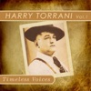 Timeless Voice: Harry Torrani Vol. 1