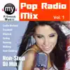 Pop Radio Mix, Vol. 1 (Non-Stop DJ Mix For Treadmill, Walking, Stair Climber, Dynamix Exercise) album lyrics, reviews, download