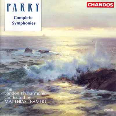 Parry: Complete Symphonies - London Philharmonic Orchestra
