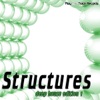 Structures - Deep House Edition 1