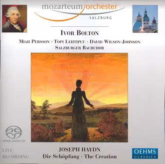 Haydn: Die Schöpfung (The Creation) by David Wilson-Johnson, Ivor Bolton & Salzburg Mozarteum Orchestra album reviews, ratings, credits