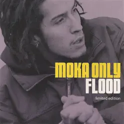 Flood - Moka Only Flood - Moka Only