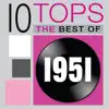 10 Tops: 1951 album lyrics, reviews, download