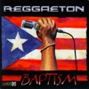 Reggaeton Baptism