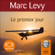 Marc Levy - Le premier jour (Keira et Adrian 1)