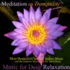 Meditation On Tranquility (Most Beautiful Classical Indian Music and the Santoor Mastery of Dr. Sunil Katti) album lyrics, reviews, download