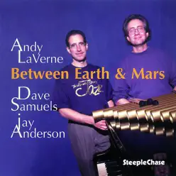 Between Earth and Mars - Andy LaVerne Between Earth and Mars - Andy LaVerne