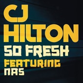 CJ Hilton - So Fresh