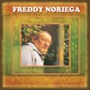 Freddy Noriega - La Gloria Eres Tú