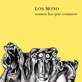 Los Mono - Ser Bacan