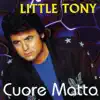 Cuore matto album lyrics, reviews, download